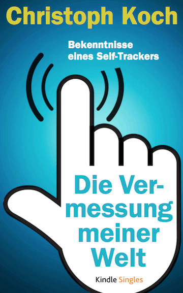 Mein eBook zum Thema Quantified Self Mein eBook zum Thema Quantified Self