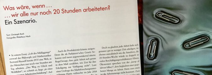 Was wäre, wenn … wir alle nur noch 20 Stunden arbeiteten? Was wäre, wenn … wir alle nur noch 20 Stunden arbeiteten?