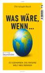 Was wäre, wenn …?